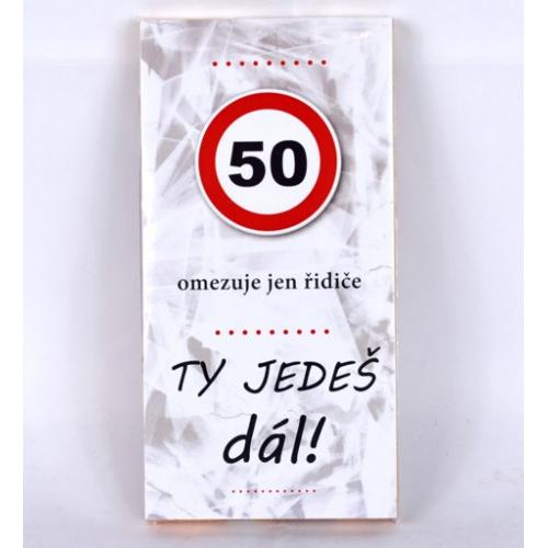 Čokoláda s nápisem 100g - 50 omezuje jen řidiče,ty jedeš dál !