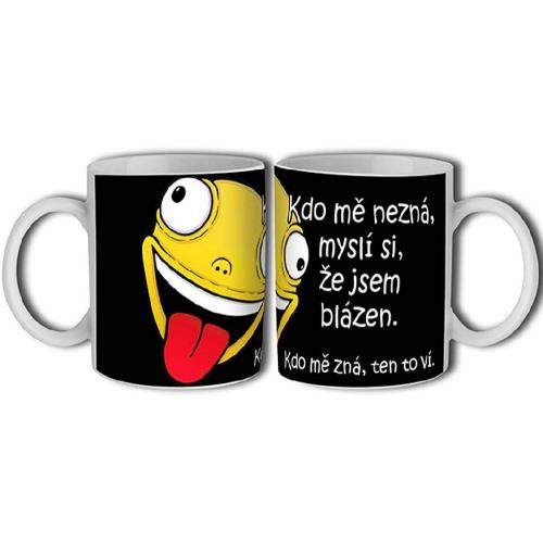 Porcelánový bílý hrnek s celo obtiskem - Kdo mě nezná myslí si,..