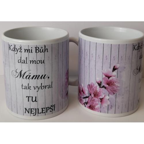 Porcelánový bílý hrnek 350ml s celo obtiskem - Když mi bůh dal mou mámu