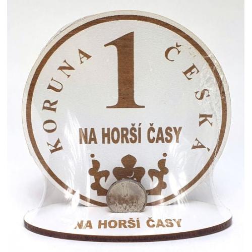 Dřevěný stojánek na 1 korunu - Na horší časy