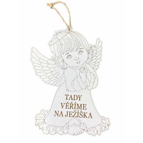 Dřevěný anděl 19x13cm s nápisem - Tady věříme na ježíška