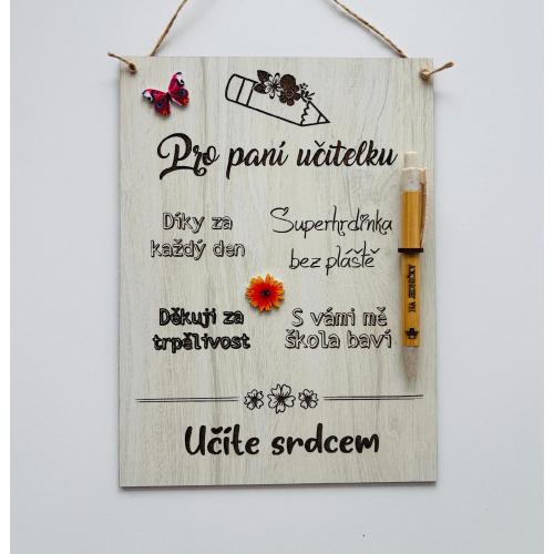 Dřevěná cedule 15x20cm s propiskou - Učíte srdcem