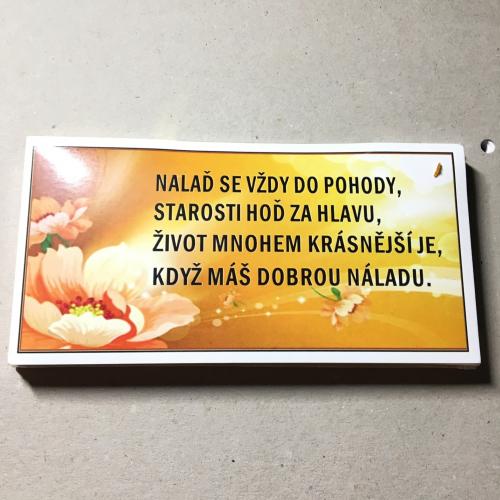 Čokoláda s nápisem 100g - Nalaď se vždy do pohody, starosti (Na šířku)